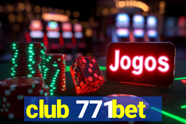 club 771bet